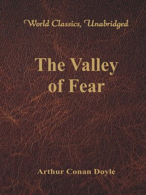cover image of The Valley of Fear (World Classics, Unabridged)